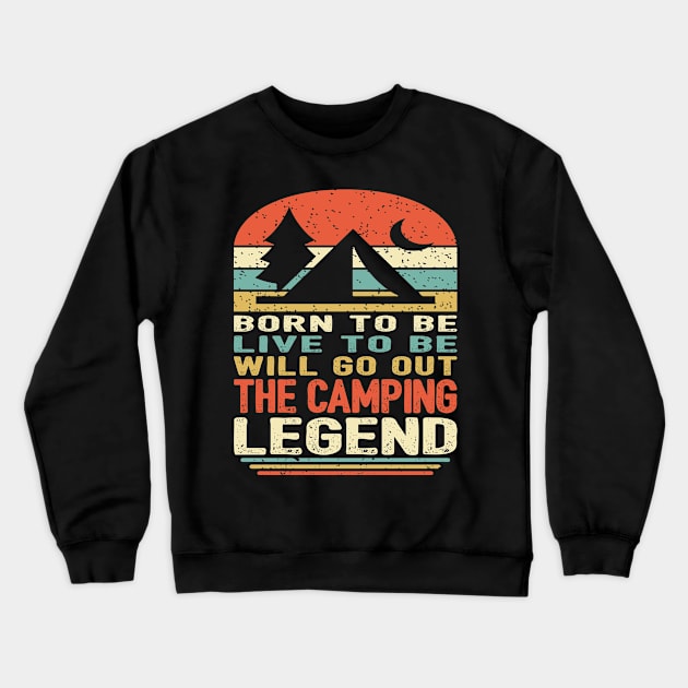 The Camping Legend Crewneck Sweatshirt by pa2rok